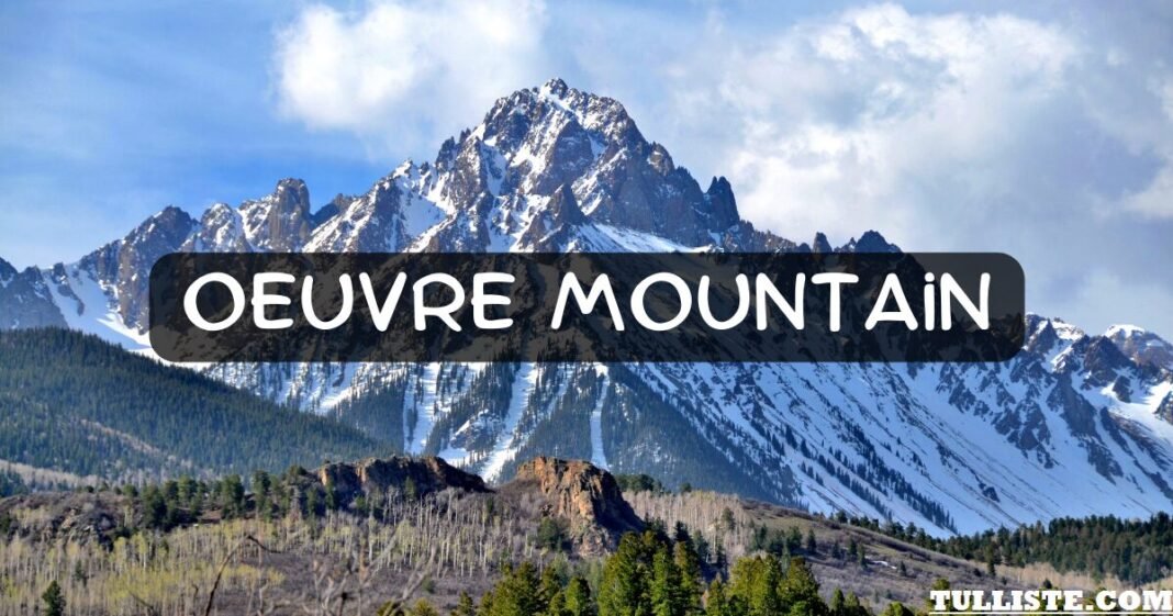 Oeuvre Mountain